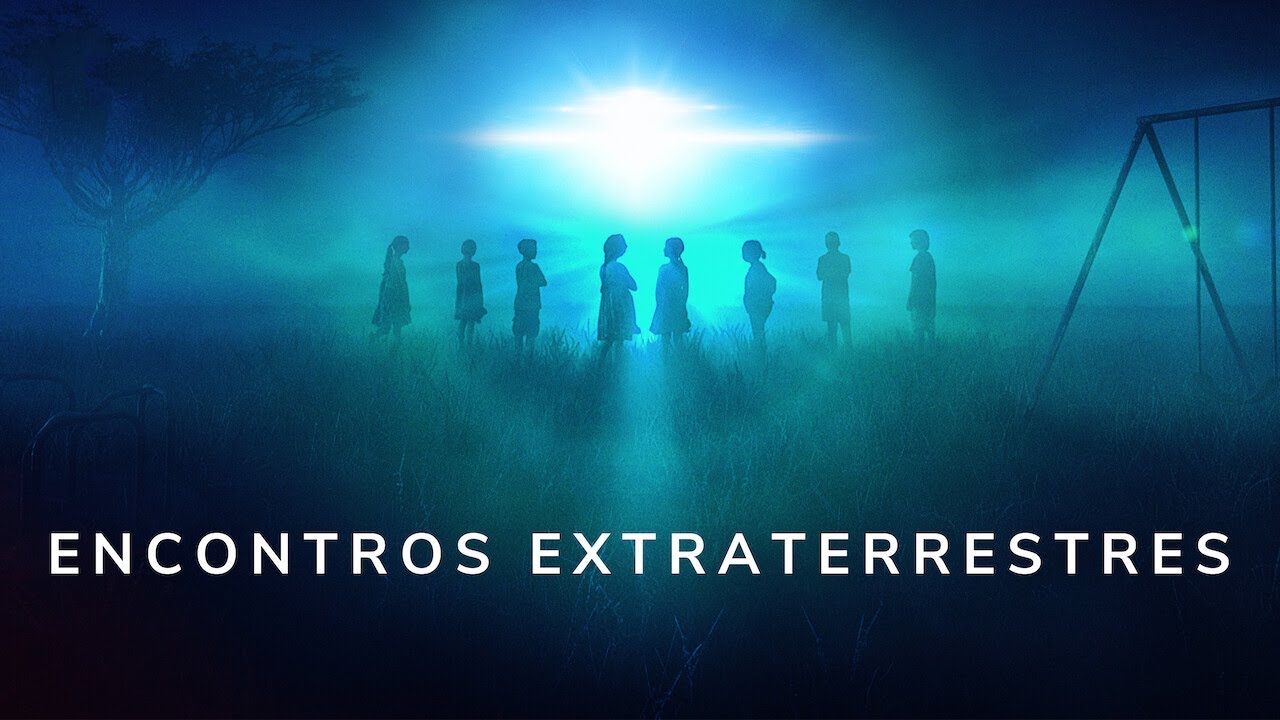 Encontros extraterrestres Netflix