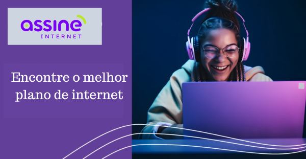 assine internet fibra otica