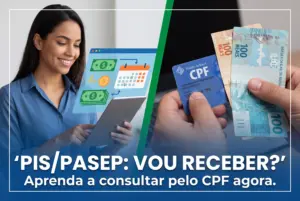 Abono Salarial PIS/Pasep: como saber se você vai receber e como consultar pelo CPF